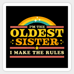 I Make the Rules - Oldest Sister - Matching Sticker